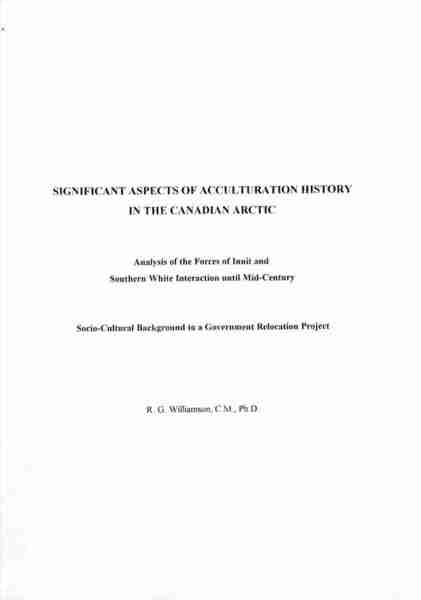 Royal Commission on Aboriginal People - "Significant Aspects of Acculturation History in the Canadian Arctic."